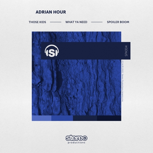 Adrian Hour - Those Kids EP [SPA304]